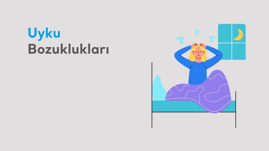 Uyku Bozuklukları