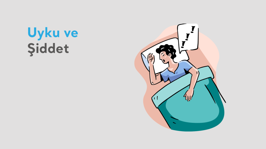 UYKU ve ŞİDDET